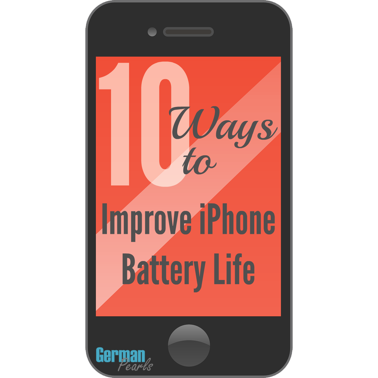 10 Ways to Improve iPhone Battery Life - German Pearls