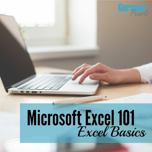 Excel 101: An Introduction to Excel - German Pearls