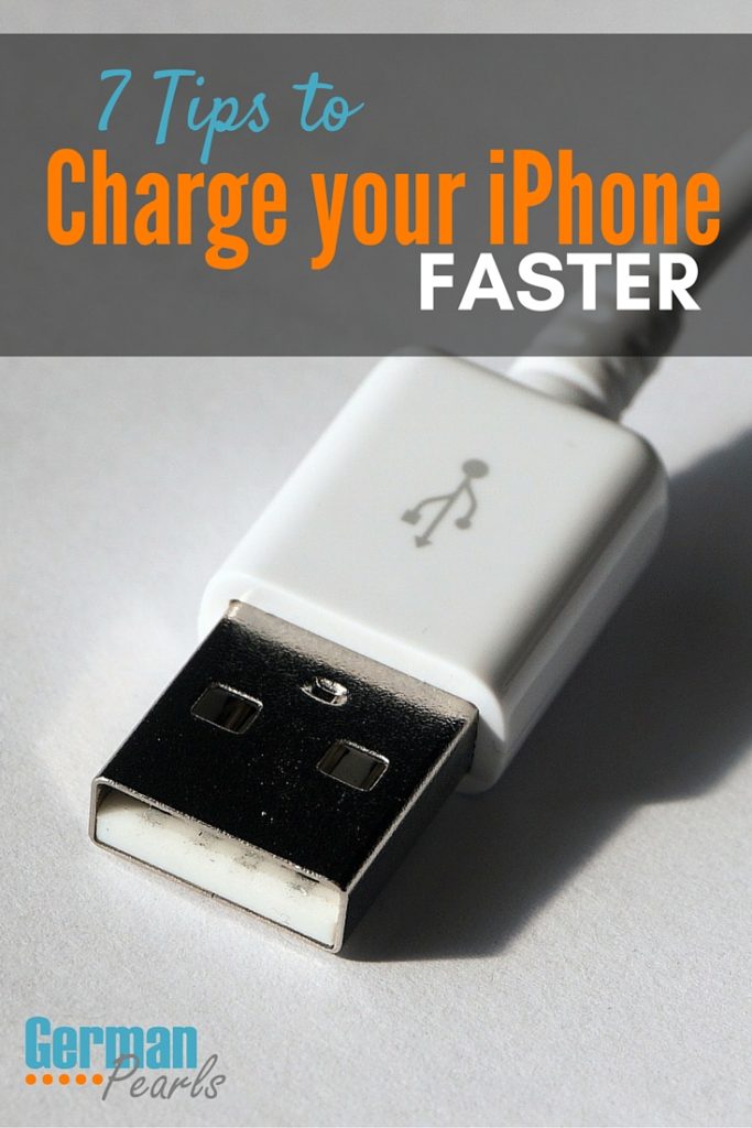 7 Tips for How to Charge your iPhone Faster - German Pearls