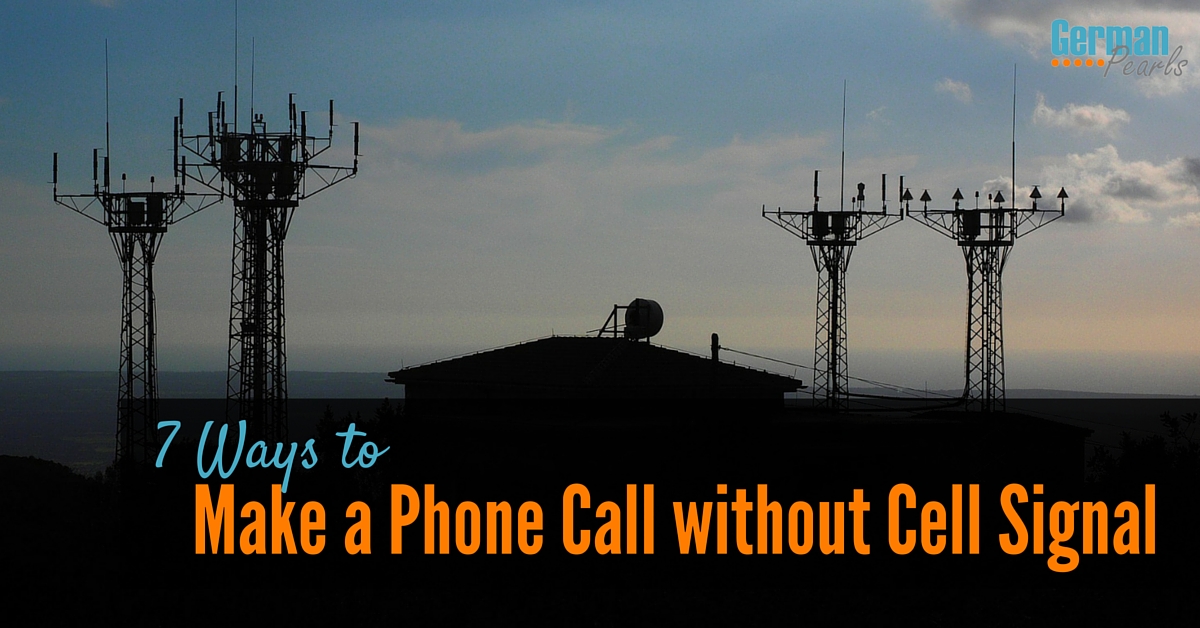 7-ways-to-make-a-phone-call-without-cell-signal-german-pearls