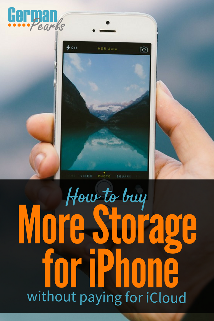 how-to-buy-more-storage-for-your-iphone-not-icloud-german-pearls